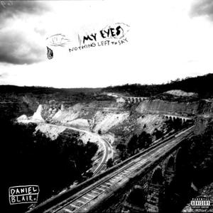 My Eyes (Nothing Left To Say)