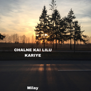 CHALNE KAI LILU KARIYE