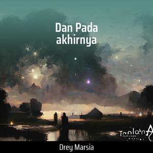 Dan Pada akhirnya