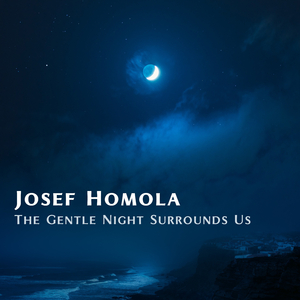 The Gentle Night Surrounds Us
