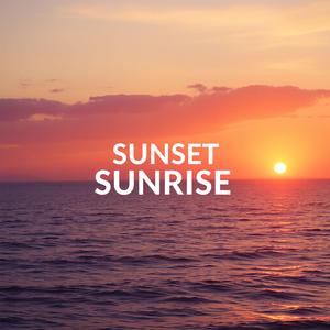 Sunset / Sunrise