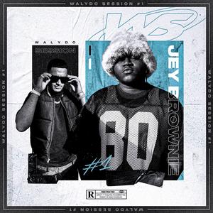 Walydo Session #1 : Jey Brownie