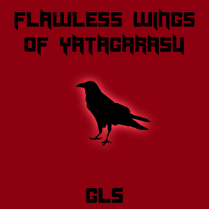 Flawless Wings of Yatagarasu