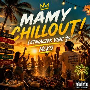 Mamy Chillout! | Letniaczek Vibe