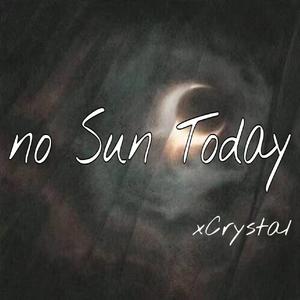 no Sun Today（Prod. by Jeston）