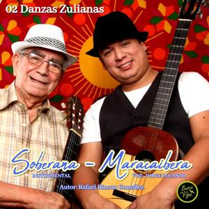 02 Danzas Zulianas - Soberana y Maracaibera