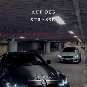 Auf der Straße (feat. Diyar)