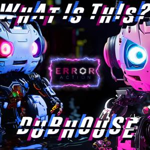 What Is This? (feat. Error Action)