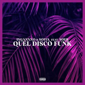 Quel Disco Funk (feat. Sofia & Spero)