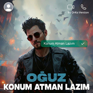 Konum Atman Lazım (By OrKo Version)