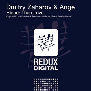 Higher Than Love (Nikita Rise & Roman Akrill Remix)