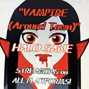 VAMPIRE (Around Town)