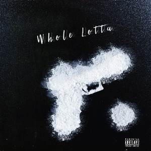 Whole Lotta