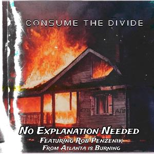 No Explanation Needed (feat. Rob Penzenik of Atlanta is Burning)