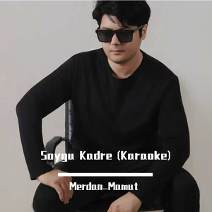 soygu kadri(爱的尊严) 伴奏