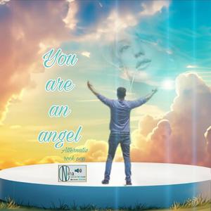 You are an angel