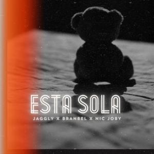 Esta Sola (feat. Branbel & Nic Joby)