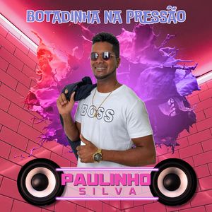 Botadinha na Pressão
