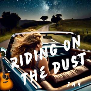 Riding on the Dust (feat. Jay)