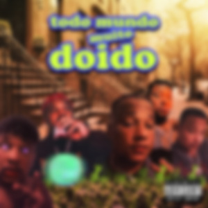 Todo Mundo Muito Doido