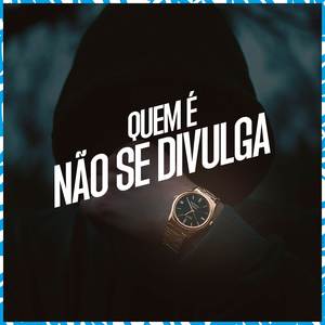 Quem é Não Se Divulga