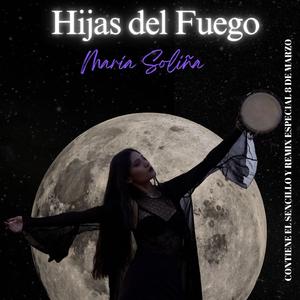 Hijas del Fuego (Versión 8 de marzo)