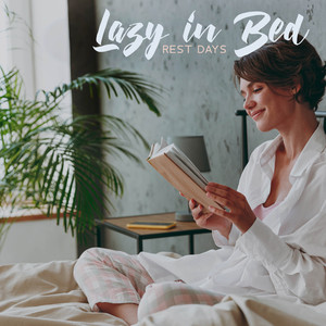 Lazy in Bed