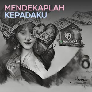 Mendekaplah Kepadaku (Remastered 2023)
