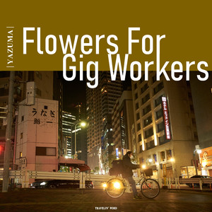 Flowers For Gig Workers (Live at Meguro Station, 12/3/2020)