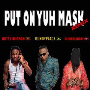 Put On Yuh Mask (Remix)