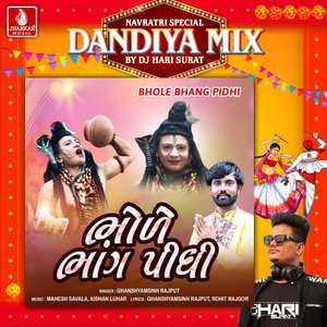 Bhole Bhang Pidhi (Dandiya Mix)