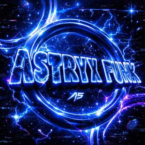 ASTRYX FUNK (SLOWED)