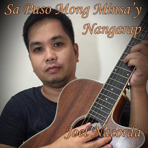 Sa Puso Mong Minsa'y Nangarap