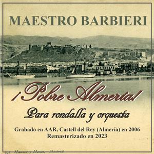 ¡Pobre Almería! (feat. Arreglos rondalla: Jesús y Paco Luis Miranda & Violín: Juan Andrés Carmona) (Ángel Valdivia & Carlos Martos Remix)