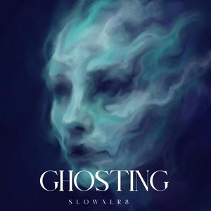GHOSTING