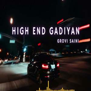 High End Gadiyan