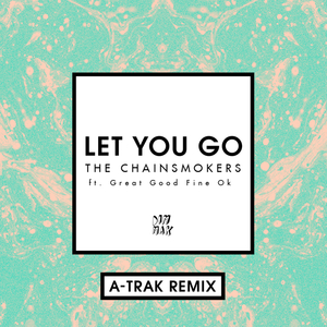 Let You Go (A-Trak Remix)
