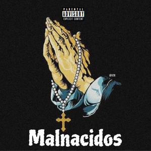 Malnacido (feat. ElPincheCristian)