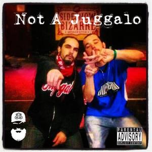 Not A Juggalo