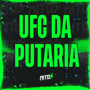 UFC DA PUTARIA