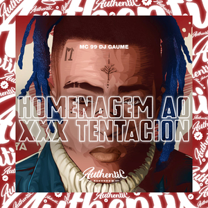 Homenagem ao Xxx Tentacion