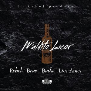 Maldito licor (feat. Brue, Buda nigromante & Lios Ames)