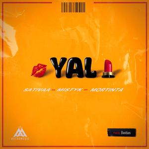 YAL (feat. Sativaa, Mistyk & Mortinta)