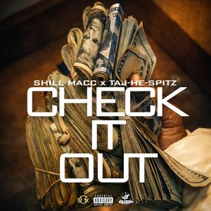 Check It Out (feat. Taj-he-Spitz)