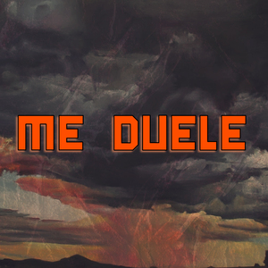 Me Duele