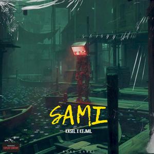 Sami (feat. Kasel & Rose Label)