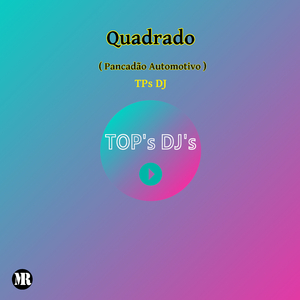 Quadrado (Pancadão Automotivo)