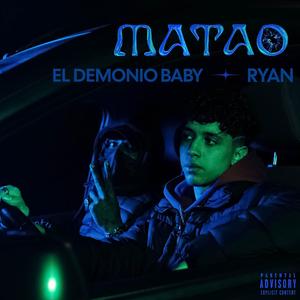 Matao (feat. El demonio baby)