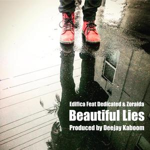 Beautiful Lies (feat. Edifica, Dedicated & Zoraida)
