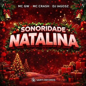Sonoridade Natalina (Mc Gw,Mc Crash)